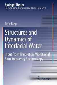 Structures and Dynamics of Interfacial Water