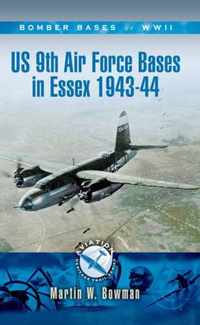 Us 9Th Air Force Bases In Essex 1943-44