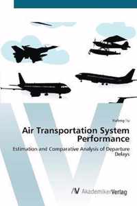 Air Transportation System Performance