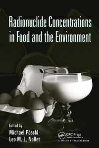 Radionuclide Concentrations in Food and the Environment