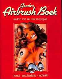 Gaade's airbrush boek. Werken met de retoucheerspuit