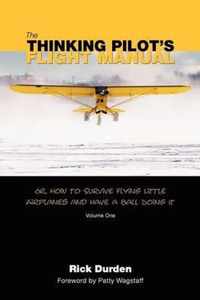 The Thinking Pilot's Flight Manual