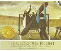 The Glorious Flight: Across the Channel with Louis Bleriot