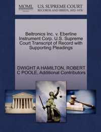 Beltronics Inc. V. Eberline Instrument Corp. U.S. Supreme Court Transcript of Record with Supporting Pleadings