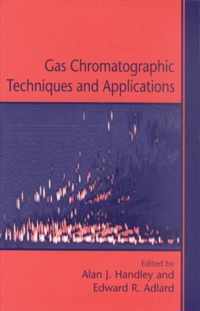 Gas Chromatographic Techniques and Applications