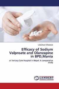 Efficacy of Sodium Valproate and Olanzapine in BPD, Mania