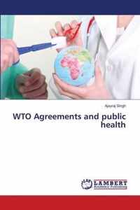 WTO Agreements and public health