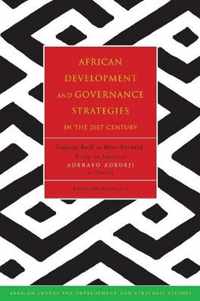 African Development and Governance Strategies in the 21st Century: Looking Back to Move Forward