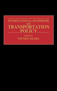 International Handbook of Transportation Policy