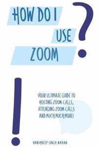 How do I use Zoom?!