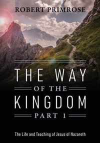 The Way of the Kingdom Part 1