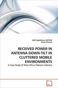 Received Power in Antenna Down-Tilt in Cluttered Mobile Environments