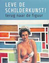 LEVE DE SCHILDERKUNST, terug naar de figuur