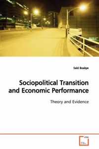 Sociopolitical Transition and Economic Performance