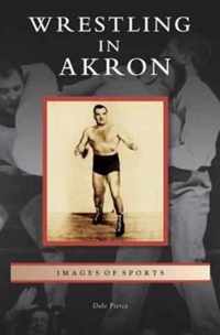 Wrestling in Akron