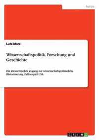 Wissenschaftspolitik. Forschung und Geschichte