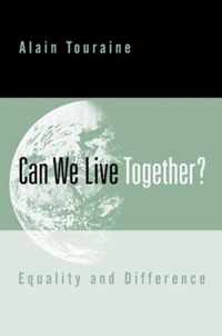 Can We Live Together?