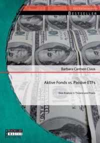 Aktive Fonds vs. Passive ETFs