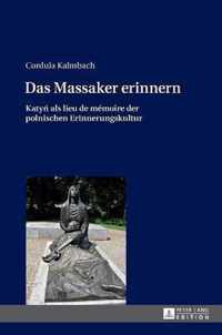 Das Massaker erinnern