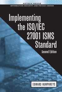 Implementing the ISO/IEC 27001 ISMS Standard