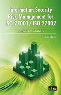 Information Security Risk Management for ISO 27001/ISO 27002