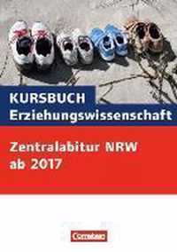 Kursbuch Erziehungswissenschaft: Zentralabitur ab 2017 Nordrhein-Westfalen