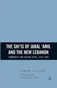 The Shi'is of Jabal 'amil and the New Lebanon