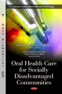 Oral Health Care for Socially Disadvantaged Communities