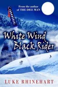 White Wind, Black Rider