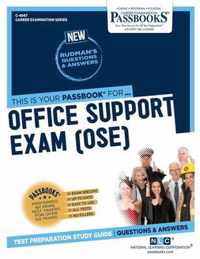 Office Support Exam (OSE) (C-4947)