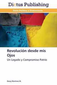 Revolucion desde mis Ojos