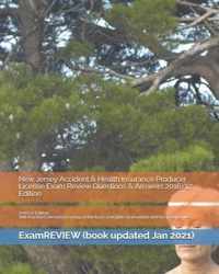 New Jersey Accident & Health Insurance Producer License Exam Review Questions & Answers 2016/17 Edition