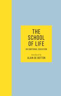 The School of Life : An Emotional Education - 'It's an amazing book' Chris Evans