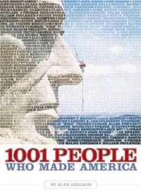 1001 People Who Made America