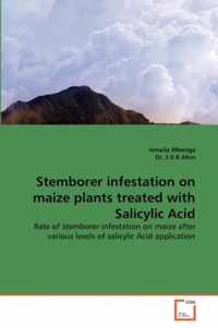 Stemborer infestation on maize plants treated with Salicylic Acid