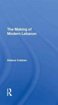 The Making of Modern Lebanon