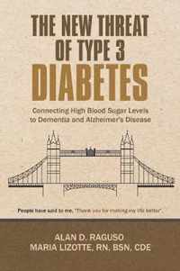 The New Threat of Type 3 Diabetes