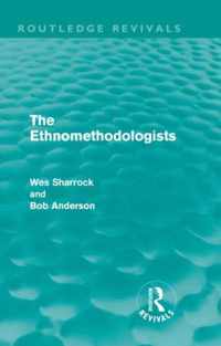 The Ethnomethodologists