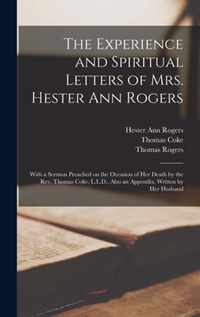 The Experience and Spiritual Letters of Mrs. Hester Ann Rogers [microform]