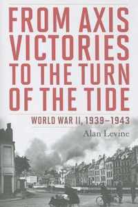 From Axis Victories to the Turn of the Tide