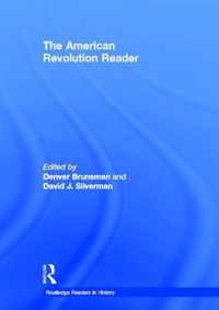 The American Revolution Reader