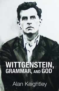 Wittgenstein, Grammar, and God