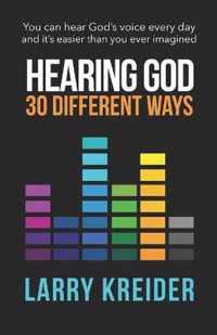 Hearing God 30 Different Ways