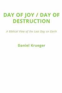 Day of Joy / Day of Destruction