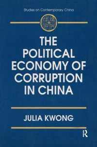 The Political Economy of Corruption in China