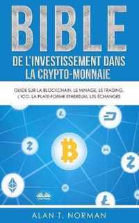 Bible de l`investissement dans la crypto-monnaie