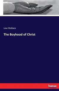 The Boyhood of Christ