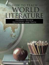 How to Teach World Literature