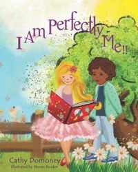 I Am Perfectly Me!