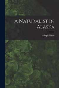 A Naturalist in Alaska